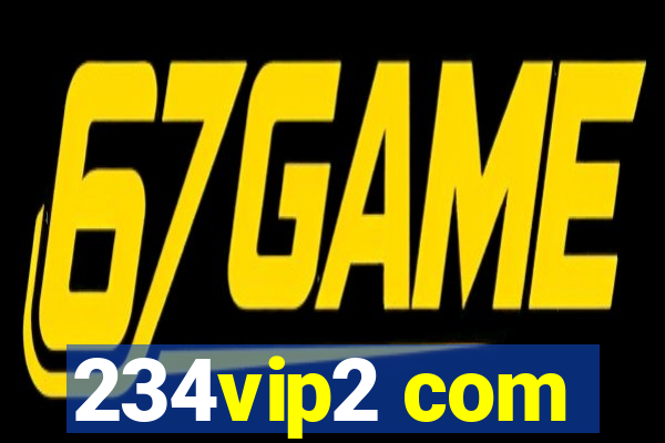 234vip2 com